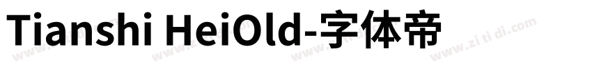 Tianshi HeiOld字体转换